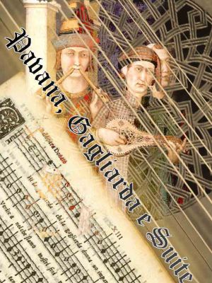 Pavana, Gagliarda e Suite