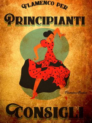 Imparare il Flamenco: consigli per principianti